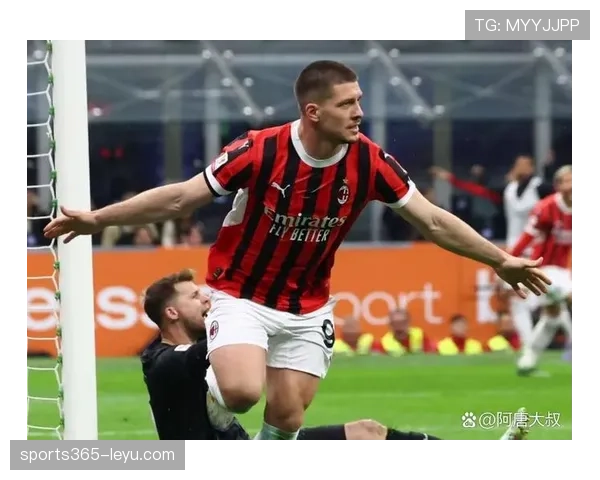 米兰新援闪耀赛场，明星球员助红黑军团强势崛起